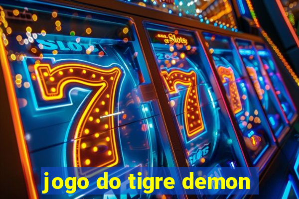 jogo do tigre demon